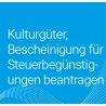 Onlineantrag Kulturgüter, Bescheinigung für Steuerbegünstigungen beantragen