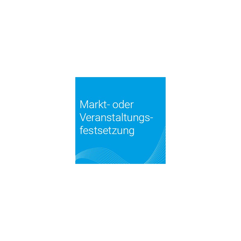 Onlineantrag Markt- oder Veranstaltungsfestsetzung