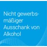 Onlineantrag Nicht gewerbsmäßiger Ausschank von Alkohol