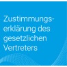 Onlineantrag Zustimmungserklärung des gesetzlichen Vertreters